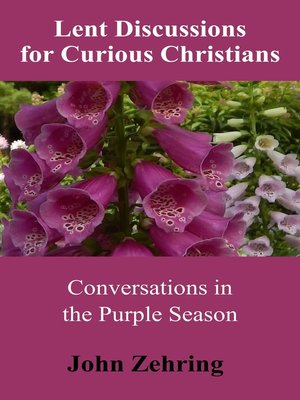 cover image of Lent Discussions for Curious Christians